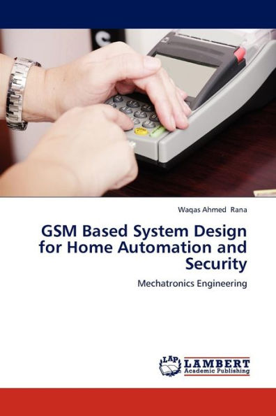 GSM Based System Design for Home Automation and Security