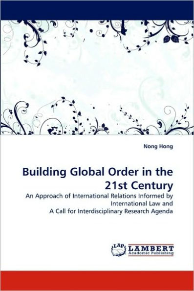 Building Global Order in the 21st Century