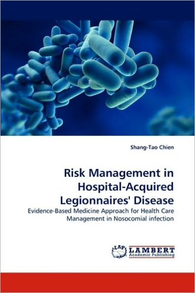 Risk Management in Hospital-Acquired Legionnaires' Disease
