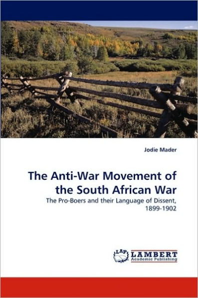 The Anti-War Movement of the South African War