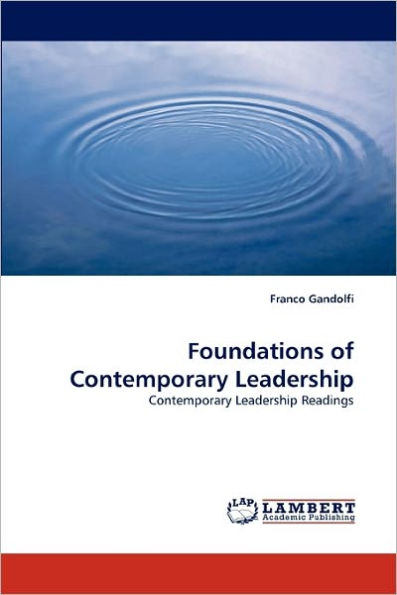 Foundations of Contemporary Leadership
