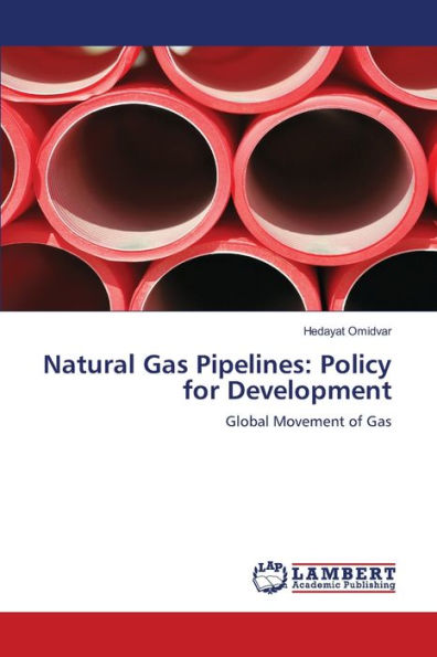Natural Gas Pipelines: Policy for Development