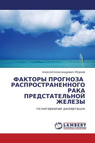 Title: Faktory Prognoza Rasprostranennogo Raka Predstatel'noy Zhelezy, Author: Zhernov Aleksey Aleksandrovich