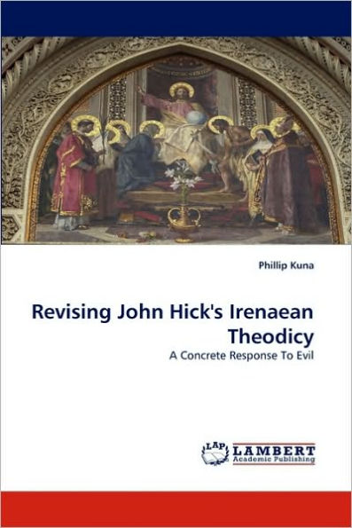Revising John Hick's Irenaean Theodicy