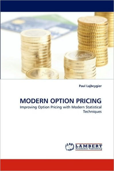 Modern Option Pricing