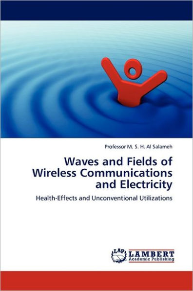 Waves and Fields of Wireless Communications and Electricity