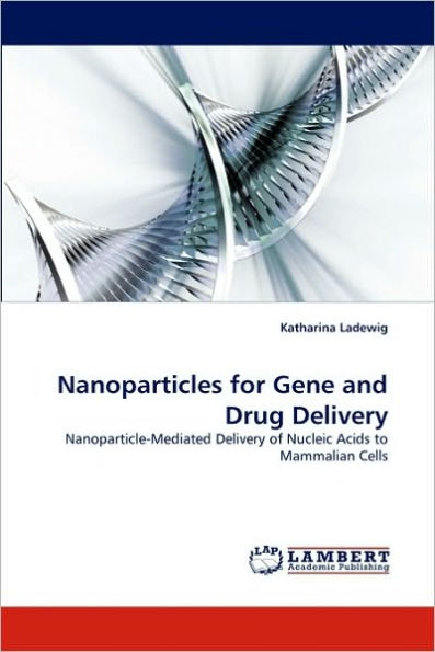 Nanoparticles for Gene and Drug Delivery