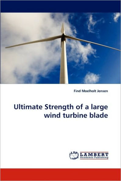 Ultimate Strength of a Large Wind Turbine Blade
