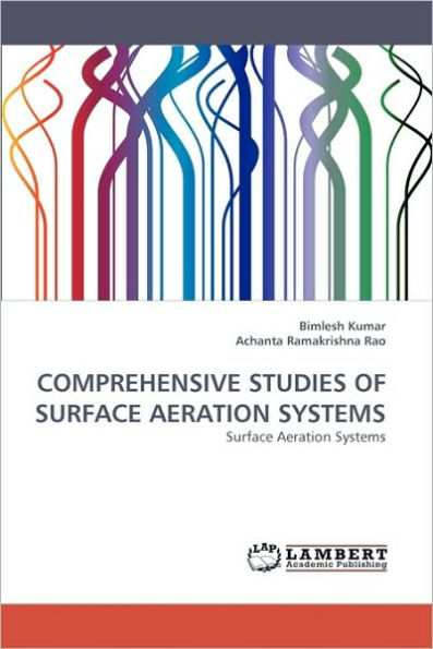 Comprehensive Studies of Surface Aeration Systems