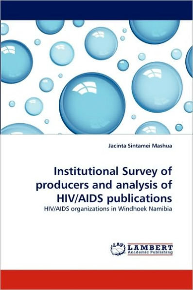 Institutional Survey of Producers and Analysis of HIV/AIDS Publications