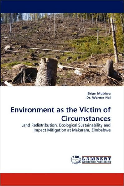 Environment as the Victim of Circumstances