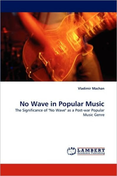 No Wave in Popular Music