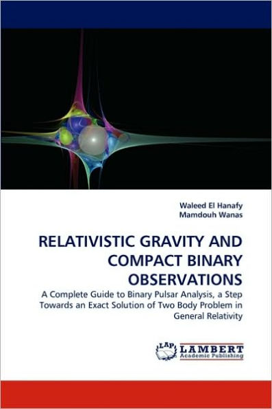 RELATIVISTIC GRAVITY AND COMPACT BINARY OBSERVATIONS