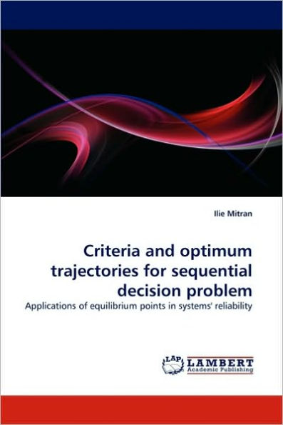 Criteria and optimum trajectories for sequential decision problem