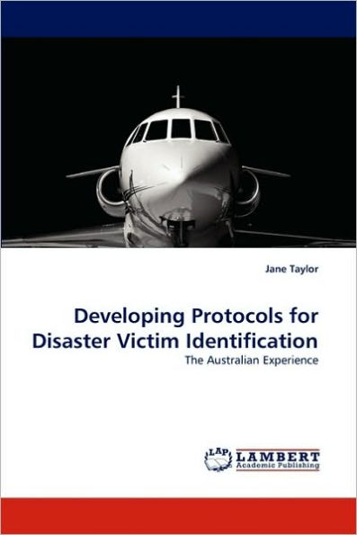 Developing Protocols for Disaster Victim Identification