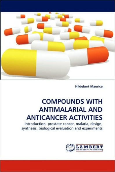 Compounds with Antimalarial and Anticancer Activities