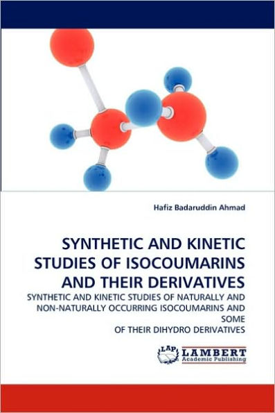 Synthetic and Kinetic Studies of Isocoumarins and Their Derivatives