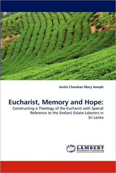 Eucharist, Memory and Hope