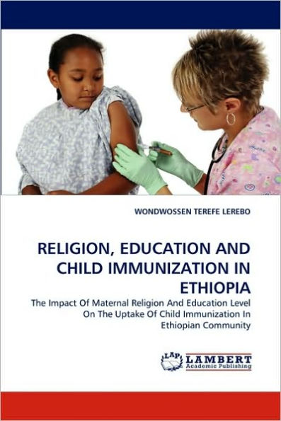 Religion, Education and Child Immunization in Ethiopia