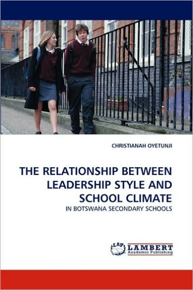 The Relationship Between Leadership Style and School Climate