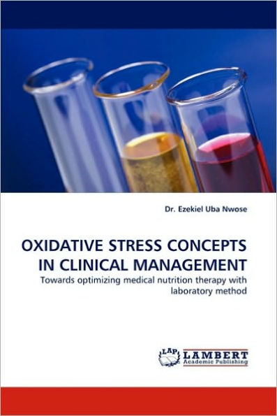 Oxidative Stress Concepts in Clinical Management