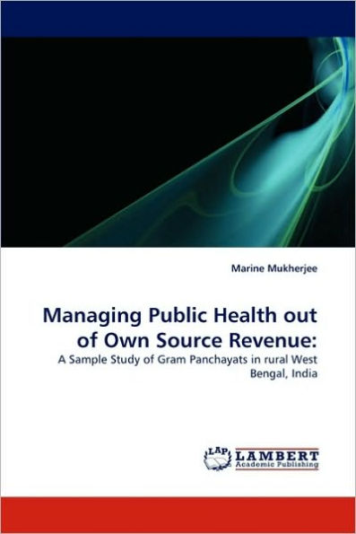 Managing Public Health Out of Own Source Revenue