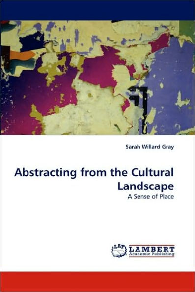 Abstracting from the Cultural Landscape