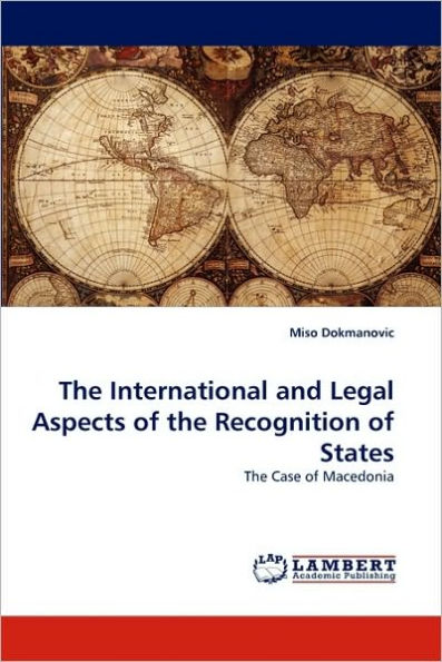 The International and Legal Aspects of the Recognition of States