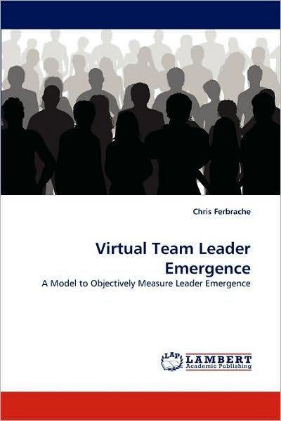 Virtual Team Leader Emergence by Chris Ferbrache, Paperback | Barnes ...