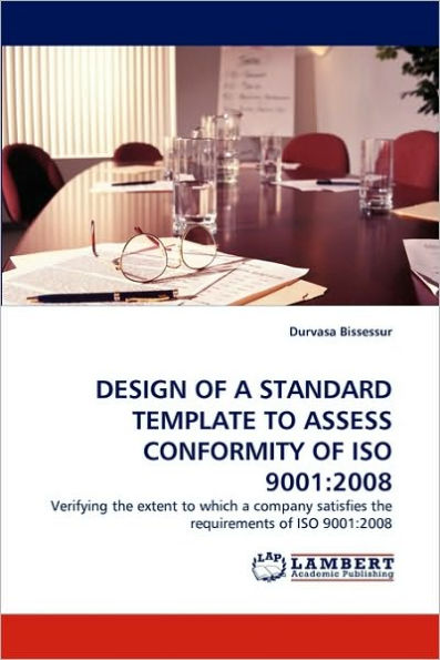 Design of a Standard Template to Assess Conformity of ISO 9001: 2008