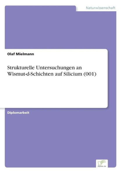 Strukturelle Untersuchungen an Wismut-d-Schichten auf Silicium (001)