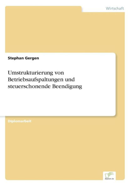 Umstrukturierung von Betriebsaufspaltungen und steuerschonende Beendigung