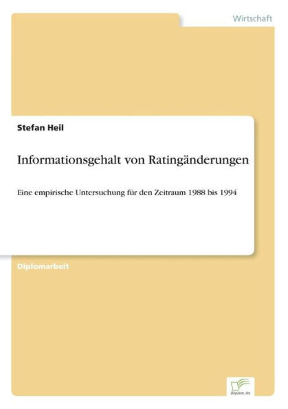 Informationsgehalt von Ratingänderungen: Eine empirische Untersuchung für den Zeitraum 1988 bis 1994