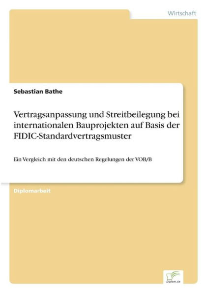 Vertragsanpassung Und Streitbeilegung Bei Internationalen Bauprojekten ...