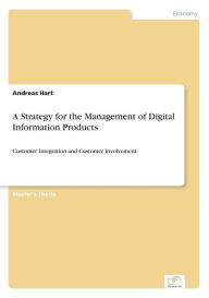 Title: A Strategy for the Management of Digital Information Products, Author: Andreas Hart