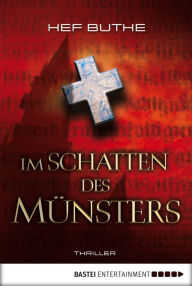 Title: Im Schatten des Münsters: Spannung, Author: Hef Buthe