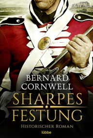 Title: Sharpes Festung, Author: Bernard Cornwell