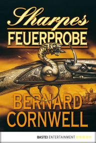 Title: Sharpes Feuerprobe, Author: Bernard Cornwell