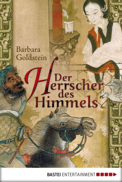 Der Herrscher des Himmels: Historischer Roman