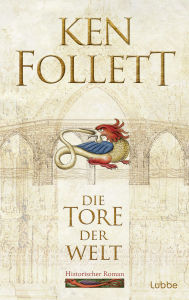 Title: Die Tore der Welt (World without End), Author: Ken Follett