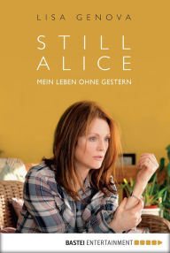 Title: Mein Leben ohne Gestern (Still Alice), Author: Lisa Genova