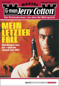 Title: Jerry Cotton 2162: Mein letzter Fall (Teil 2), Author: Jerry Cotton