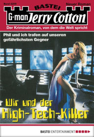 Title: Jerry Cotton - Folge 2209: Wir und der High-Tech-Killer, Author: Jerry Cotton