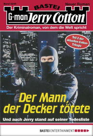 Title: Jerry Cotton 2246: Der Mann, der Decker tötete (2. Teil), Author: Jerry Cotton