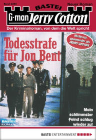 Title: Jerry Cotton 2280: Todesstrafe für Jon Bent, Author: Jerry Cotton