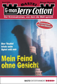 Title: Jerry Cotton 2345: Mein Feind ohne Gesicht, Author: Jerry Cotton