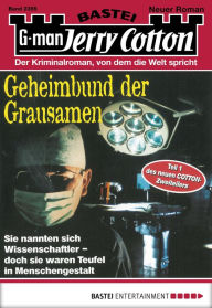 Title: Jerry Cotton 2355: Geheimbund der Grausamen, Author: Jerry Cotton