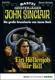 Title: John Sinclair 634: Ein Höllenjob für Bill (1. Teil), Author: Jason Dark