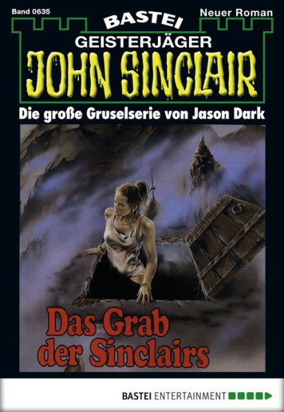 John Sinclair 635: Das Grab der Sinclairs (2. Teil)
