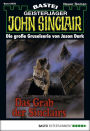 John Sinclair 635: Das Grab der Sinclairs (2. Teil)